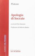 Apologia di Socrate di Platone edito da La Scuola SEI