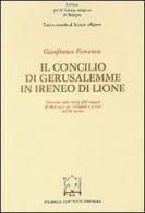 Il concilio di Gerusalemme in Ireneo di Lione di Gianfranco Ferrarese edito da Paideia