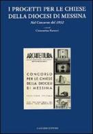 I progetti per le chiese della diocesi di Messina. Nel concorso del 1932 di Clementina Barucci edito da Gangemi Editore