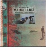 Mauritania. Ediz. illustrata di Mamadou Sall, Adrien Chapuis edito da EDT-Giralangolo