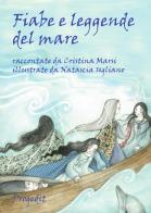 Fiabe e leggende del mare di Cristina Marsi edito da Progedit