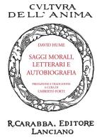 Saggi morali, letterari e autobiografia di David Hume edito da Carabba
