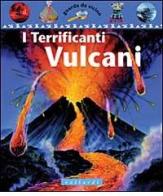 I terrificanti vulcani di Simon Adams edito da Vallardi Industrie Grafiche
