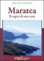 Maratea di Gian Carlo Marchesini edito da Graus Edizioni