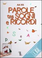 Parole tra sogni e ricordi edito da TuttoSuiLibri