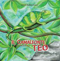 Il camaleonte Teo di Gabriela M. Ionescu edito da Emmegi (Fusignano)