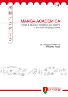 Manga Academica. Rivista di studi sul fumetto e sul cinema di animazione giapponese (2020) vol.13 edito da La Torre Editrice