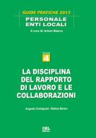 La disciplina del rapporto di lavoro e le collaborazioni di Stefano Barera, Augusto Carmignani edito da CEL Editrice
