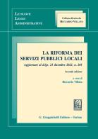 La riforma dei servizi pubblici locali. Aggiornato al d.lgs. 23 dicembre 2022, n. 201 edito da Giappichelli