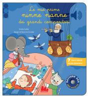Le mie prime ninne nanne dei grandi compositori. Classici sonori. Ediz. a colori di Emilie Collet edito da Gallucci