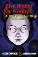 Facce amiche. Five nights at Freddy's. Gli incubi del Fazbear vol. 10 di Scott Cawthon, Andrea Waggener edito da Il Castoro