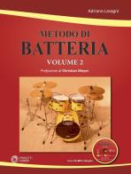 Metodo di batteria. Con CD-ROM vol.2 di Adriano Lasagni edito da Progetti Sonori