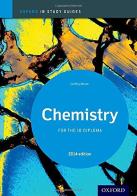 Ib study guide: chemistry. Per le Scuole superiori. Con espansione online edito da Oxford University Press
