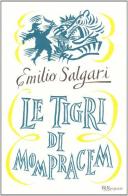Le tigri di Mompracem di Emilio Salgari edito da Rizzoli