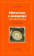 Educazione e pedagogia in una cultura che cambia di Carlo Nanni edito da LAS