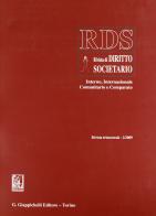 RDS. Rivista di diritto societario interno, internazionale comunitario e comparato (2009) vol.2 edito da Giappichelli