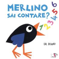 Merlino sai contare? Ediz. a colori di Eva Rasano edito da Pulce