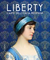 Liberty. L'arte dell'Italia moderna edito da Silvana