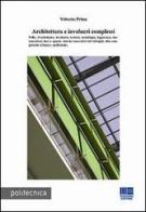 Architettura e involucri complessi di Vittorio Prina edito da Maggioli Editore