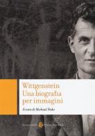 Wittgenstein. Una biografia per immagini. Ediz. illustrata edito da Carocci