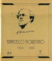Francesco Fiorentino 1834-1884 edito da Rubbettino
