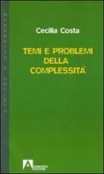 Temi e problemi della complessità di Cecilia Costa edito da Armando Editore