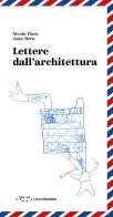 Lettere dall'architettura edito da LetteraVentidue