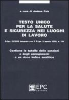 Testo unico per la salute e sicurezza nei luoghi di lavoro edito da EPC