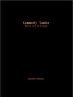 Kennedy Yanko. Because it's in my blood. Ediz. italiana e inglese di Christian Viveros-Fauné edito da Cambi