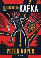 Gli incubi di Kafka di Peter Kuper edito da Tunué