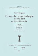 Cours de psychologie de 1892-1893 au lycée Henri-IV di Henri Bergson edito da Arché