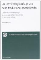 La terminologia alla prova della traduzione specializzata di Danio Maldussi edito da Bononia University Press