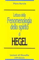 Lettura della Fenomenologia dello spirito di Hegel di Piero Burzio edito da UTET Università