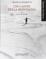 L' incanto della montagna di Carlo Martinelli edito da Priuli & Verlucca
