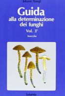 Guida alla determinazione dei funghi vol.3 di Johann Stangl edito da Saturnia