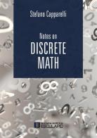 Notes on discrete math di Stefano Capparelli edito da Esculapio