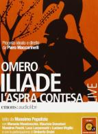 Iliade. L'aspra contesa. Audiolibro. CD Audio formato MP3 di Omero edito da Emons Edizioni
