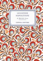 Leggende napoletane di Matilde Serao edito da Coppola Editore