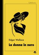 La donna in nero di Edgar Wallace edito da Landscape Books
