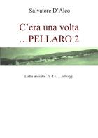 Cera una volta... Pellaro 2 di Salvatore D'Aleo edito da Youcanprint