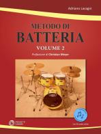 Metodo di batteria. Con Contenuto digitale per accesso on line vol.2 di Adriano Lasagni edito da Progetti Sonori