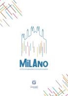 Milano città di passaggio o di nuove radici? edito da Giacovelli Editore