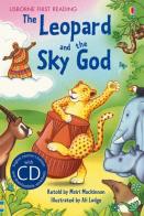 The leopard and the sky god. Con CD di Mairi Mackinnon edito da Usborne