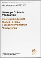 Commentario del codice civile. Invenzioni industriali e concorrenza. Artt. 2584-2601 di Vito Mangini, Giuseppe Auletta edito da Zanichelli