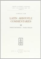 Latin Aristotle commentaries vol.3 di Charles H. Lohr edito da Olschki