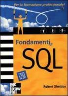 Fondamenti di SQL di Robert Sheldon edito da McGraw-Hill Companies