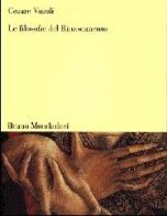 Le filosofie del Rinascimento di Cesare Vasoli edito da Mondadori Bruno