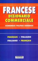 Dizionario commerciale. Francese-italiano, italiano francese edito da Modern Publishing House