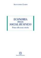 Economia delle social business. Prime riflessioni critiche di Alessandra Lardo edito da Edizioni Scientifiche Italiane
