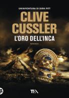 L' oro dell'Inca di Clive Cussler edito da TEA